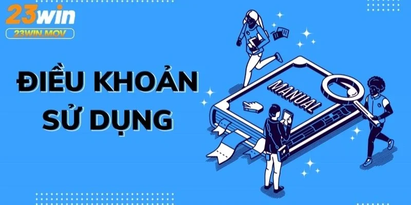 Điều khoản sử dụng 23win 1 Điều khoản sử dụng 23win
