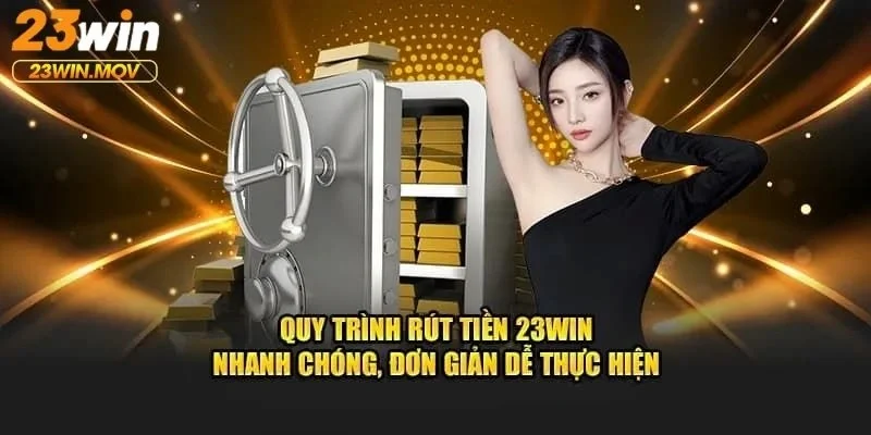 Rút tiền 23win 2 Rút tiền 23win